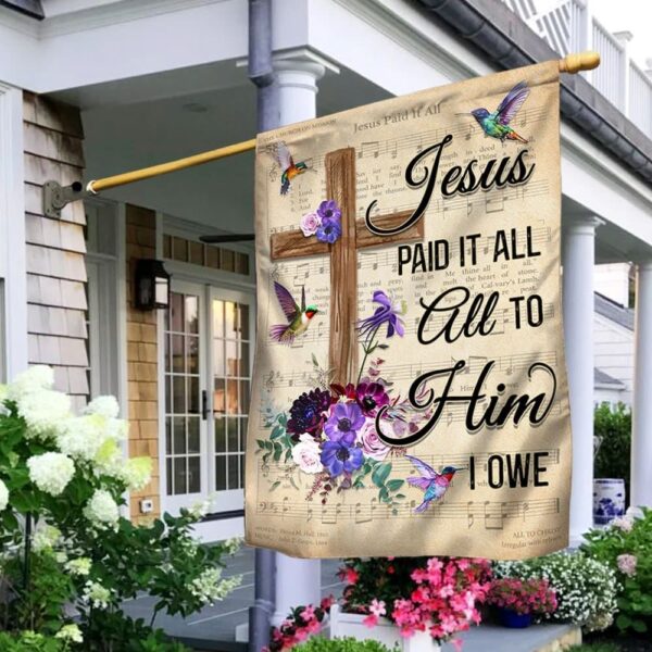 Christian Garden Banner: Hummingbird House Flags with Jesus Paid It All Scripture
