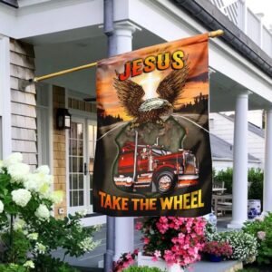 Jesus Take The Wheel Truck Driver House Flag Christian Scripture Garden Banner