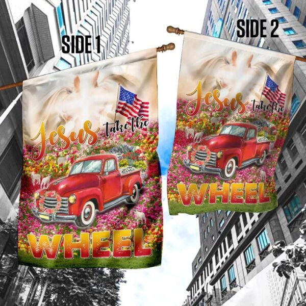 God s Glory House Flag – Jesus Take The Wheel Christian Scripture Garden Banner