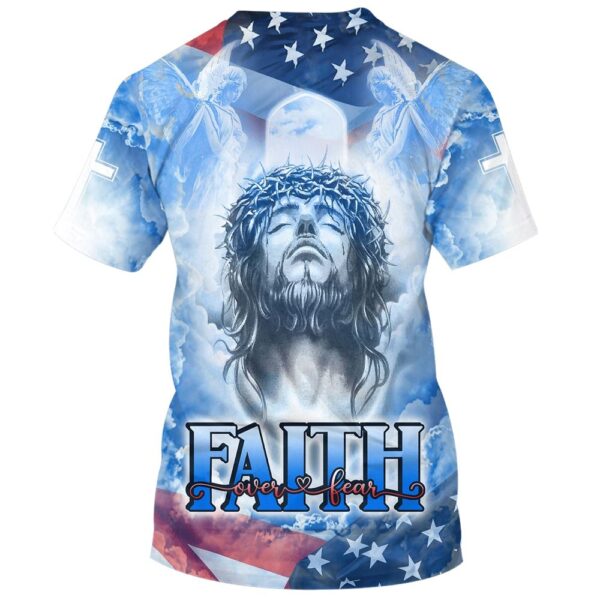 Jesus Faith Over Fear All Over Print 3D T-Shirt – Perfect Gift for Christians