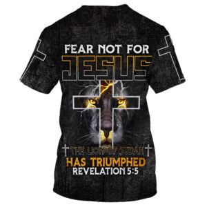 Fear Not: Jesus the Lion of Judah Cross 3D T-Shirt - Perfect Gift for Christians 1