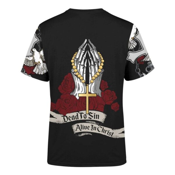 Alive In Christ Jesus 3D T-Shirt: Unique Christian Gift Shirt