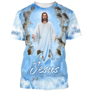 Jesus Is My Savior 3D All Over Print T-Shirt for Men and Women - Christian Faith Shirt