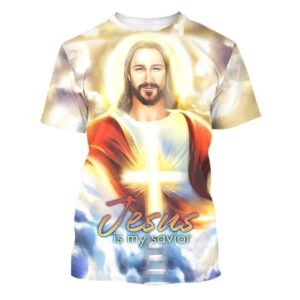 Jesus Is My Savior Cross 3D T Shirt - Christian Faith Shirt for Men and Women