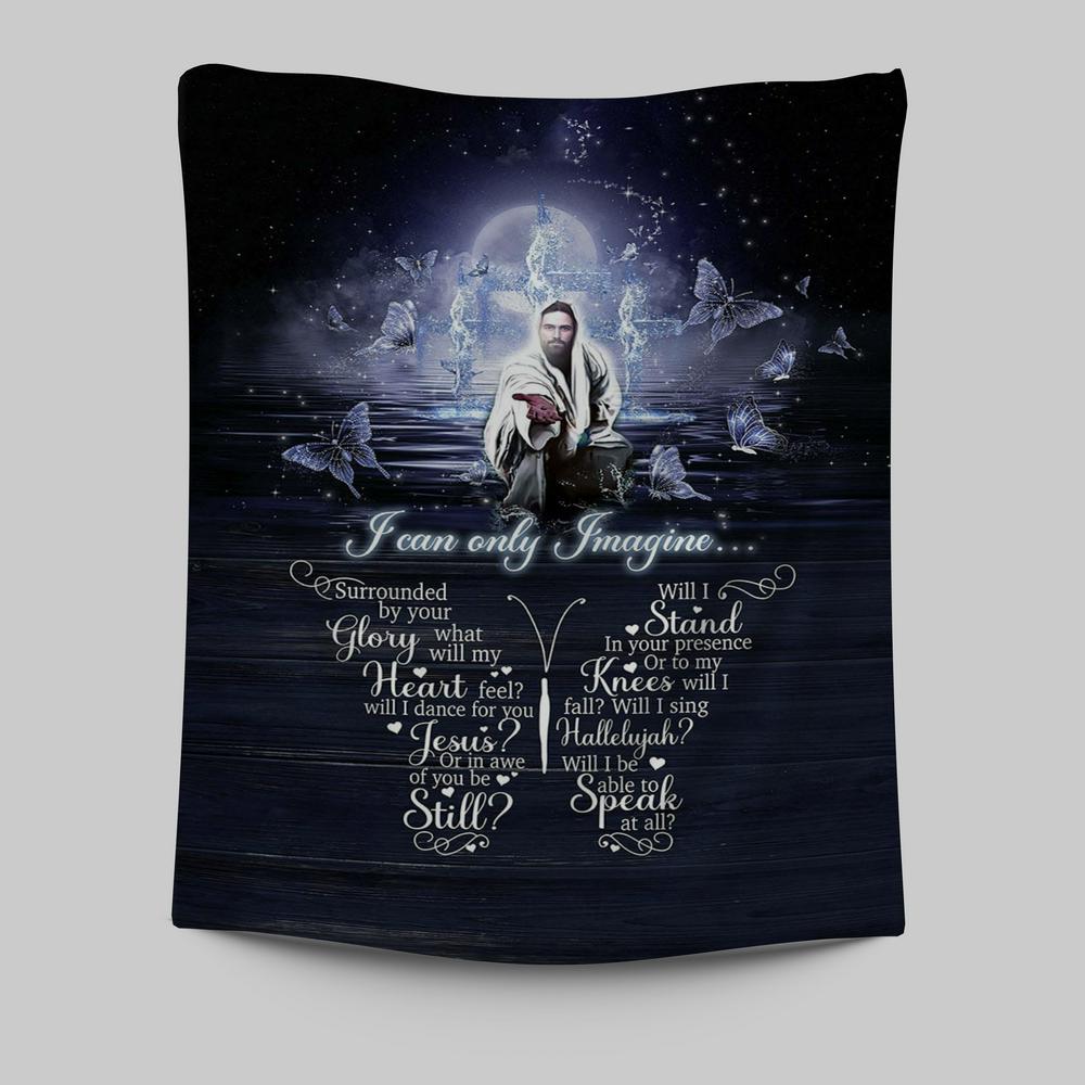 I Can Only Imagine Jesus & Butterflies Tapestry Wall Art – Christian Tapestries I Can Only Imagine Jesus & Butterflies Tapestry Wall Art – Christian Tapestries