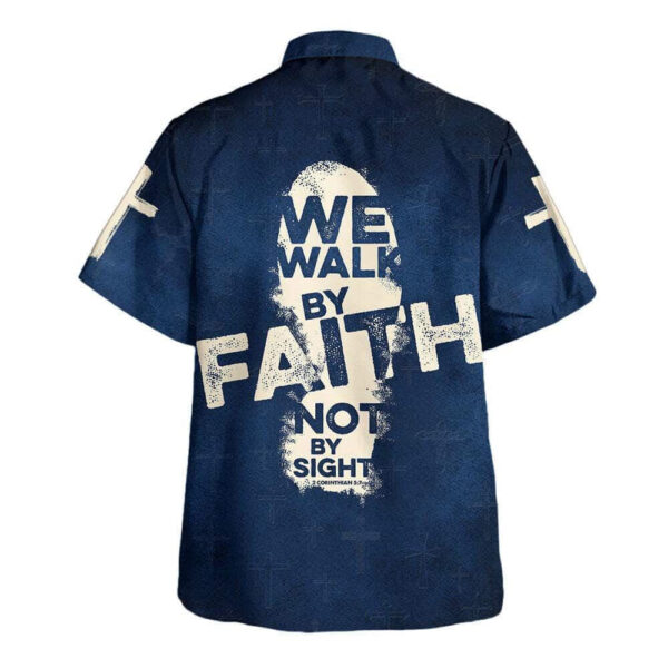 Men s Christian Hawaiian Shirt: Walk By Faith Not By Sight – Gift for Christian