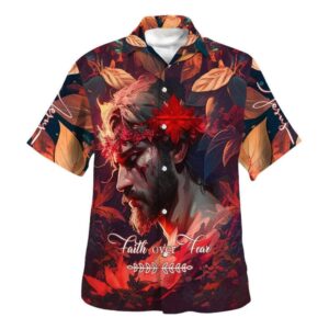 Faith Over Fear Jesus Hawaiian Shirt for Men Christian Gift Shirt