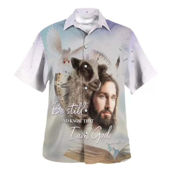 Men s Christian Hawaiian Shirt: Jesus Holding Lamb Be Still And Know I Am God – Perfect Gift!