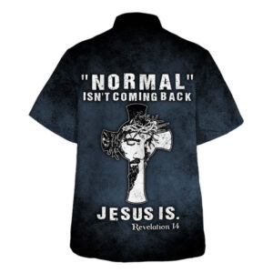 Men s Christian Hawaiian Shirt - Normal Isn t Coming Back Jesus Is - Perfect Gift for Christians 1
