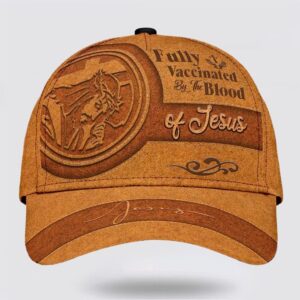 Fully Vaccinated By The Blood Of Jesus Christian God Lord Baseball Cap Hat  Trucker Classic Hats Gift