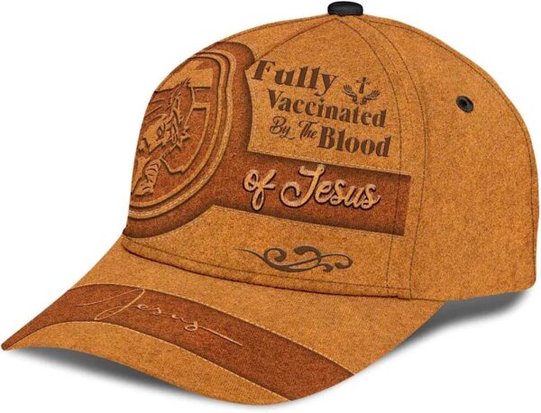 Fully Vaccinated By The Blood Of Jesus Christian God Lord Baseball Cap Hat  Trucker Classic Hats Gift