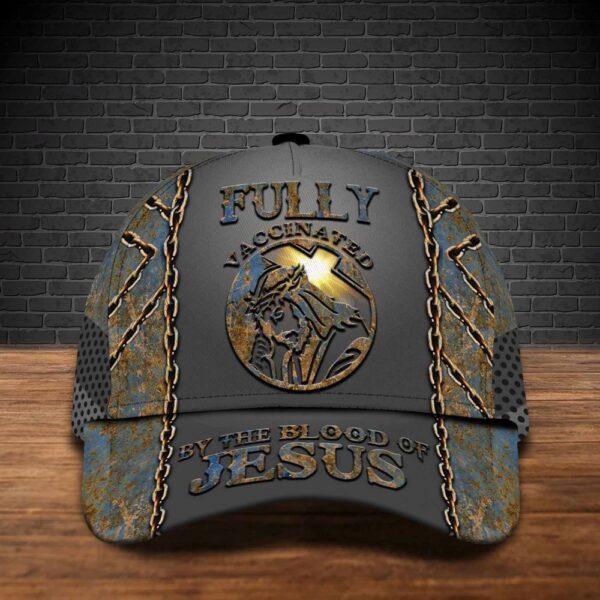 Fully Vaccinated By The Blood Of Jesus Cap Warrior Of Christ Baseball Cap Hat  Trucker Classic Hats Gift