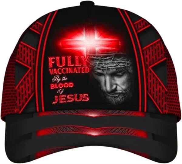 Jesus Fully Vaccinated By The Blood Of Jesus Baseball Cap Hat  Trucker Classic Hats Gift