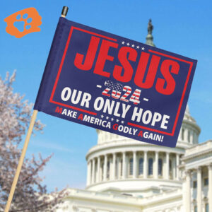 American Flag Jesus Hand Flag - Jesus 2024 Our Only Hope - Patriotic Outdoor Decor Gift