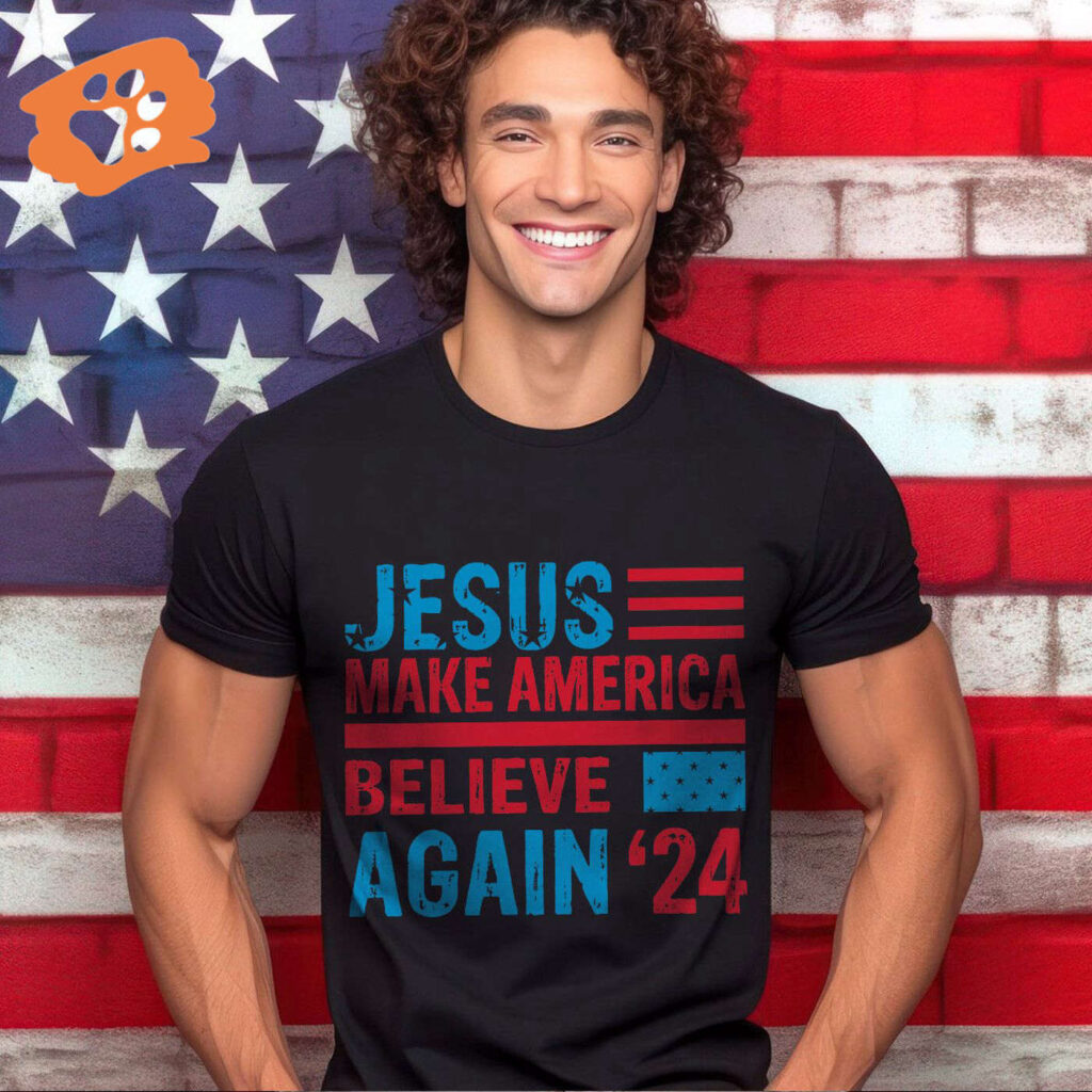 American Flag Jesus Shirt: Make America Believe 24 Tee – Christian Patriotic Gift American Flag Jesus Shirt: Make America Believe 24 Tee – Christian Patriotic Gift