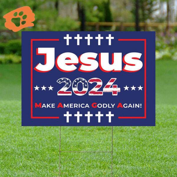 Jesus 2024 American Flag Yard Sign – Make America Godly Again Decor & Patriotic Gift