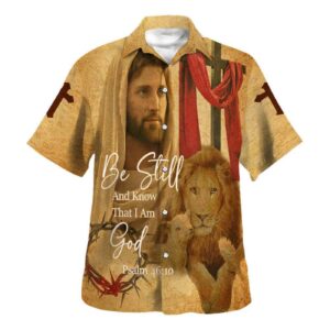 Be Still & Know: Jesus Christ & Lion Hawaiian Shirt for Men - Christian Gift