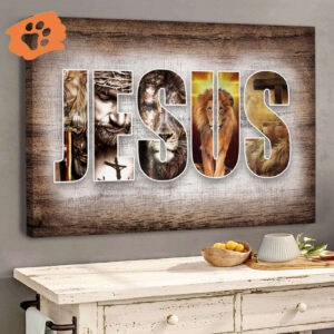 Believe In God – Jesus And Lion Canvas Jesus Gift