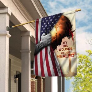 Christian Garden Flags - By His Wounds We Are Healed American Flag Cross & Faith Design
