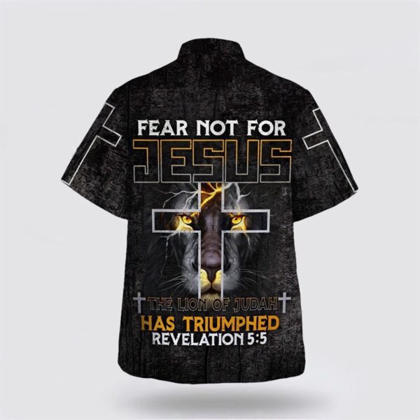 Christian Hawaiian Shirt: Fear Not Jesus Lion of Judah Triumphed Revelation Cross Aloha