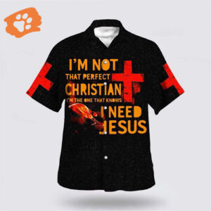 Christian Aloha Shirt: Embrace Imperfection and Faith with this Unique Hawaiian Shirt