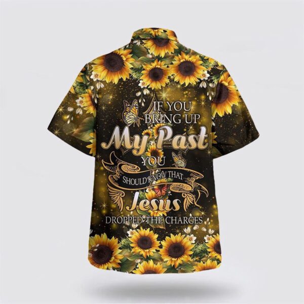 Christian Sunflower Hawaiian Shirt – Jesus Dropped Charges Aloha Shirt
