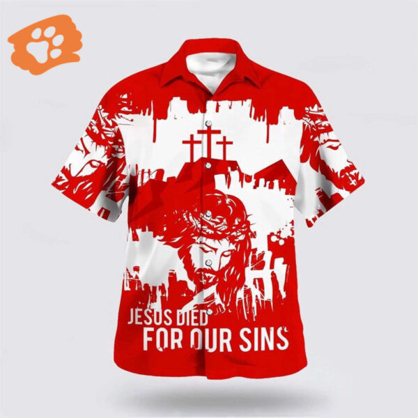 Jesus Died For Our Sins Christian Hawaiian Aloha Shirt – Unique and Stylish Design