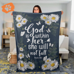 Christian Faith Throw Blanket - Inspirational Jesus & Daisy Gift - God Is Within Her She Will Not Fall