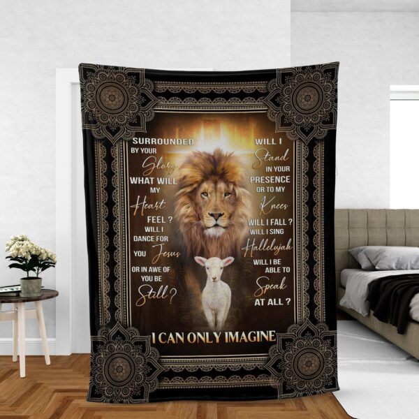 Christian Throw Blanket – The Lion And The Lamb – Inspirational Faith Gift with Jesus – I Can Only Imagine