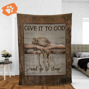 Christian Jesus Faith Blanket - Sleeping Girl Give It To God And Go To Sleep