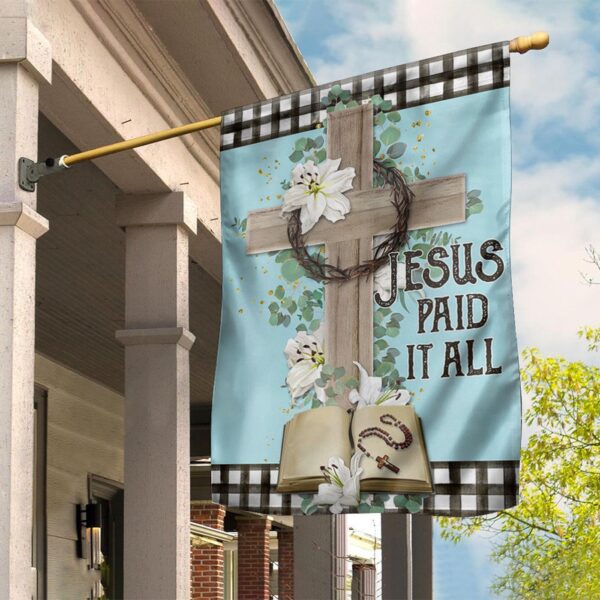 Cross Jesus Paid It All Flag Christian Flag