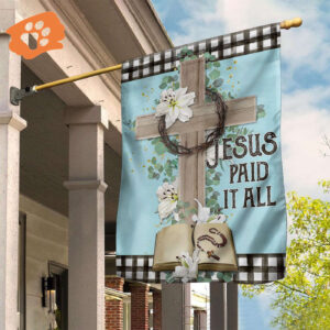 Cross Jesus Paid It All Flag Christian Flag