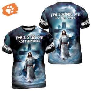 Custom Name Focus On Me Not The Storm Jesus Men's T-shirt S-5XL