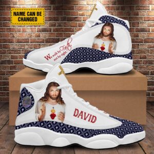 Customized Jesus Art Basketball Shoes, We Walk By Faith Not By Sight Running Shoes, Unisex Shoes With Thick Sole 1