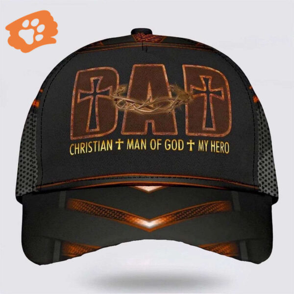 Dad Christian Man Of God My Hero Baseball Cap, Christian, Jesus Hat Trucker Classic Hats Gift