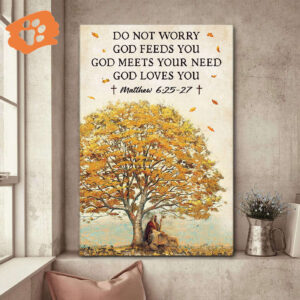 Dont Worry God Feeds You – Jesus Canvas NA51