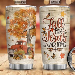 Faith Fall For Jesus Stainless Steel Tumbler - Jesus Lover Men Women