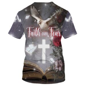 Faith Over Fear 3D Bible Print T-Shirt: Perfect Christian Gift Jesus Shirt 1