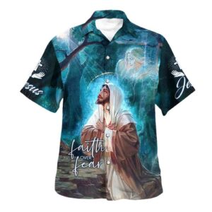 Faith Over Fear Hawaiian Shirt for Men - Christian Gift with Jesus Pray Bible Verse