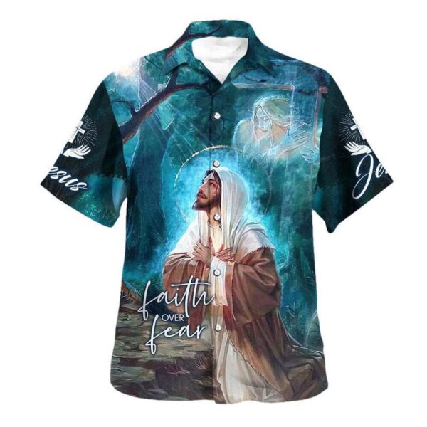 Faith Over Fear Hawaiian Shirt for Men – Christian Gift with Jesus Pray Bible Verse