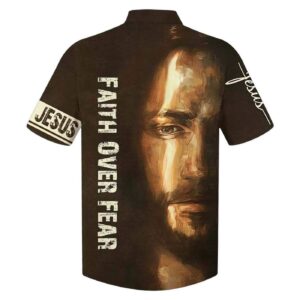 Faith Over Fear Jesus Portrait Hawaiian Shirt for Men - Christian Religious Gift 1