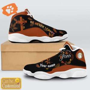 Fall For Jesus, He Never Leaves custom name Air Jordan 13 Shoes Gift for Men Women
