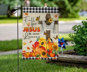 Fall For Jesus He Never Leaves Flag Thanksgiving Holiday Christian Flag Outdoor Decor 3