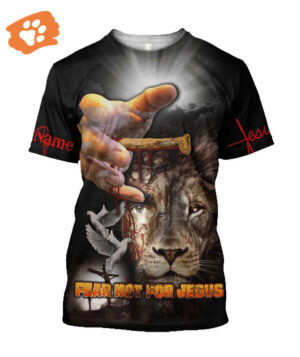Fear Not Jesus Lion Custom 3D T-Shirt - Perfect Gift for Christians