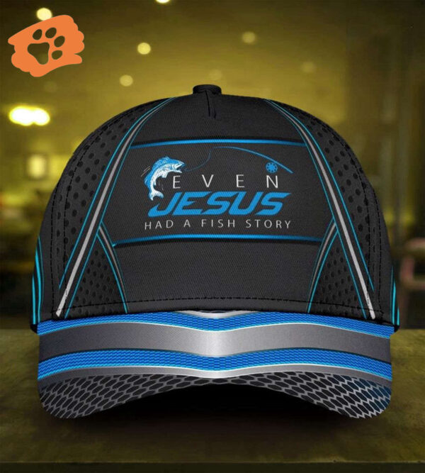 Fishing Even Jesus Had A Fish Story Classic Cap – Gift 2025 for Men Women