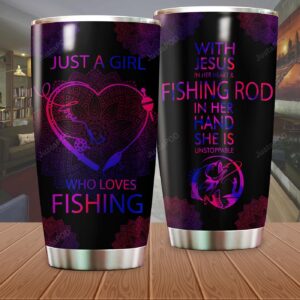 Fishing Just A Girl Who Loves With Jesus Stainless Steel Tumbler Cup - Jesus Lover Men Women