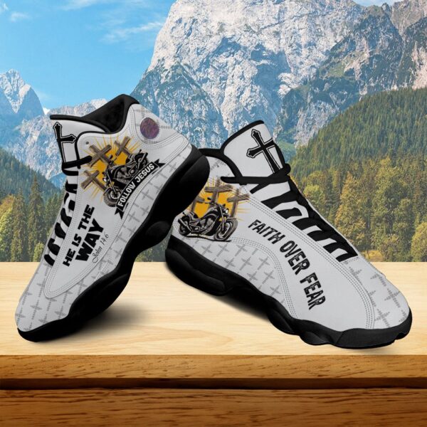 Follow Jesus He Is The Way Basketball Shoes, Motorcycle Faith Over Fear Christian Running Shoes, Jesus Cross Men Gift