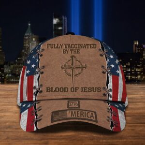 Fully Vaccinated By The Blood Of Jesus American Flag Hat Christian Faith Hats For Dad