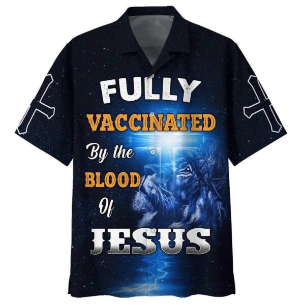 Men s Fully Vaccinated By The Blood Of Jesus Christian Hawaiian Shirt – Perfect Gift for Christian Men