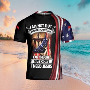 I Am Not That Perfect Christian All Over Print 3D T-Shirt - Gift For Christian Jesus Shirt 1
